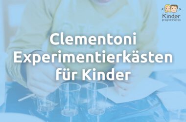 Clementoni Experimentierkästen im Überblick