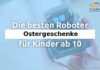 Roboter ostergeschenke für kinder ab 10 Jahre - Junge und Mädchen